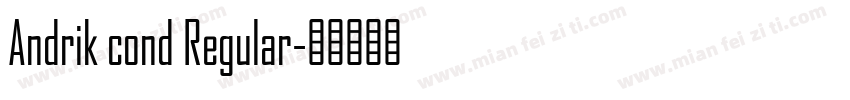 Andrik cond Regular字体转换